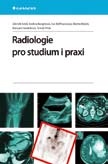 Radiologie pro studium a praxi
