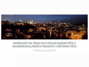 Workshop na téma multidisciplinární péče u neuromuskulárních pacientů v dětském věku