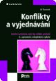 Konflikty a vyjednávání. Umění vyhrávat, aniž by někdo prohrál
