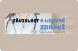 Závislost a lidské zdraví – vzdělávací seminář