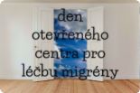 Dny otevřených center pro léčbu migrény se letos odehrají v šesti regionech